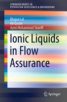   Ionic Liquids in Flow Assurance