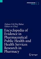   Encyclopedia of Evidence in Pharmaceutical Public Health and Health Services Research in Pharmacy