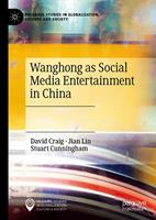   Wanghong as Social Media Entertainment in China