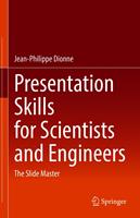   Presentation Skills for Scientists and Engineers