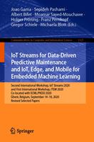 IoT Streams for Data-Driven Predictive Maintenance and IoT, Edge, and Mobile for Embedded Machine Learning