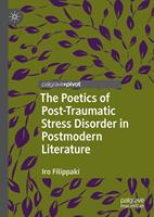   The Poetics of Post-Traumatic Stress Disorder in Postmodern Literature
