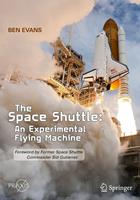   The Space Shuttle: An Experimental Flying Machine
