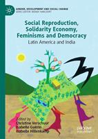   Social Reproduction, Solidarity Economy, Feminisms and Democracy