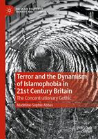   Terror and the Dynamism of Islamophobia in 21st Century Britain