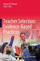   Teacher Selection: Evidence-Based Practices