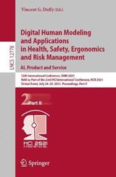Digital Human Modeling and Applications in Health, Safety, Ergonomics and Risk Management. AI, Product and Service
