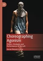   Choreographing Agonism