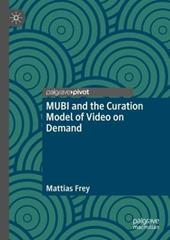 MUBI and the Curation Model of Video on Demand