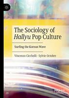   The Sociology of Hallyu Pop Culture