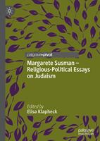   Margarete Susman - Religious-Political Essays on Judaism