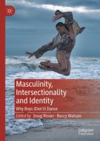   Masculinity, Intersectionality and Identity