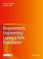  Requirements Engineering: Laying a Firm Foundation