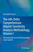   The nth-Order Comprehensive Adjoint Sensitivity Analysis Methodology, Volume I