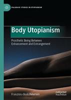   Body Utopianism