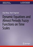   Dynamic Equations and Almost Periodic Fuzzy Functions on Time Scales