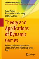   Theory and Applications of Dynamic Games