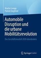   Automobile Disruption und die urbane Mobilitätsrevolution