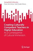   Creating Culturally Competent Teachers in Higher Education
