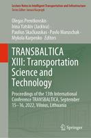   TRANSBALTICA XIII: Transportation Science and Technology