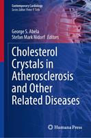   Cholesterol Crystals in Atherosclerosis and Other Related Diseases