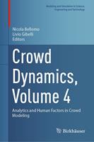   Crowd Dynamics, Volume 4
