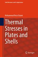  Thermal Stresses in Plates and Shells