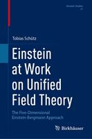Einstein at Work on Unified Field Theory