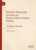 Western Elites and Societies in Twenty-First Century Politics