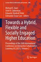   Towards a Hybrid, Flexible and Socially Engaged Higher Education