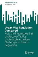   Urban Vice Regulation Compared