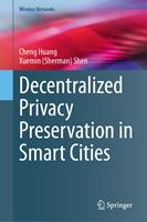 Decentralized Privacy Preservation in Smart Cities