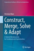   Construct, Merge, Solve & Adapt