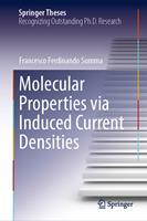  Molecular Properties via Induced Current Densities