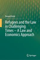   Refugees and the Law in Challenging Times – A Law and Economics Approach