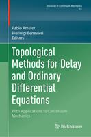   Topological Methods for Delay and Ordinary Differential Equations