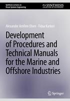   Development of Procedures and Technical Manuals for the Marine and Offshore Industries