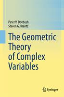 The Geometric Theory of Complex Variables