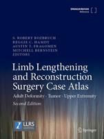   Limb Lengthening and Reconstruction Surgery Case Atlas