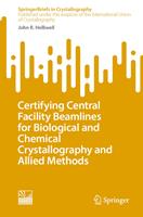 Certifying Central Facility Beamlines for Biological and Chemical Crystallography and Allied Methods