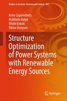   Structure Optimization of Power Systems with Renewable Energy Sources