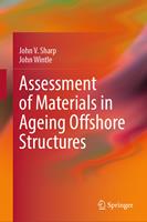 Assessment of Materials in Ageing Offshore Structures