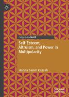 Self-Esteem, Altruism, and Power in Multipolarity