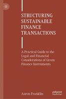Structuring Sustainable Finance Transactions