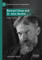   Bernard Shaw and St. John Hankin