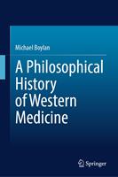   A Philosophical History of Western Medicine