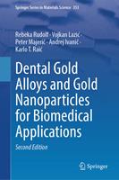   Dental Gold Alloys and Gold Nanoparticles for Biomedical Applications
