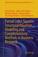   Partial Least Squares Structural Equation Modeling and Complementary Methods in Business Research