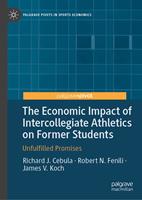 The Economic Impact of Intercollegiate Athletics on Former Students