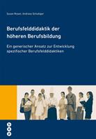   Berufsfelddidaktik der h&ouml;heren Berufsbildung